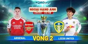 Soi Kèo Arsenal Vs Leeds United 23h30 23_08 - Vòng 2 Ngoại Hạng Anh